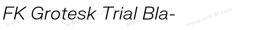 FK Grotesk Trial Bla字体转换